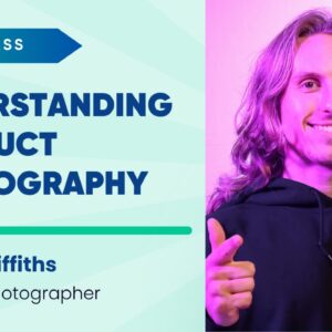 Understanding Product Photography